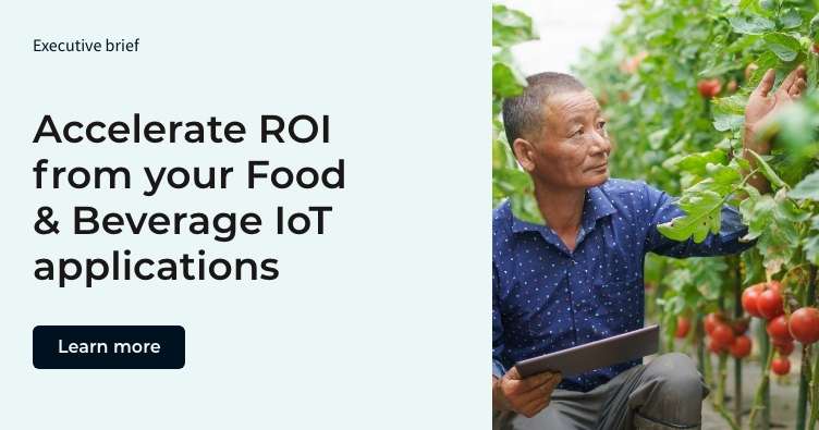 IoT in Food & Beverage | Executive brief | Infor