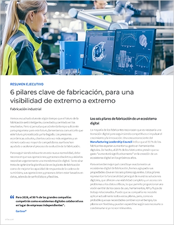 Th 6 key manufacturing pillars for end to end visibility Executive Brief Spanish Spain 457px